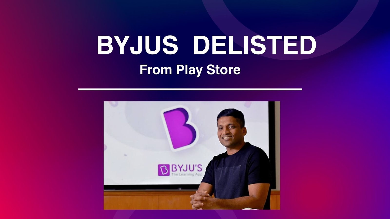 Byju’s Learning App Delisted